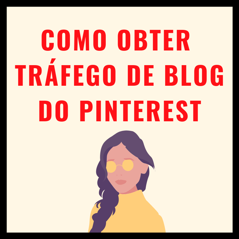 COMO OBTER TRÁFEGO DE BLOG DO PINTEREST EM 2023