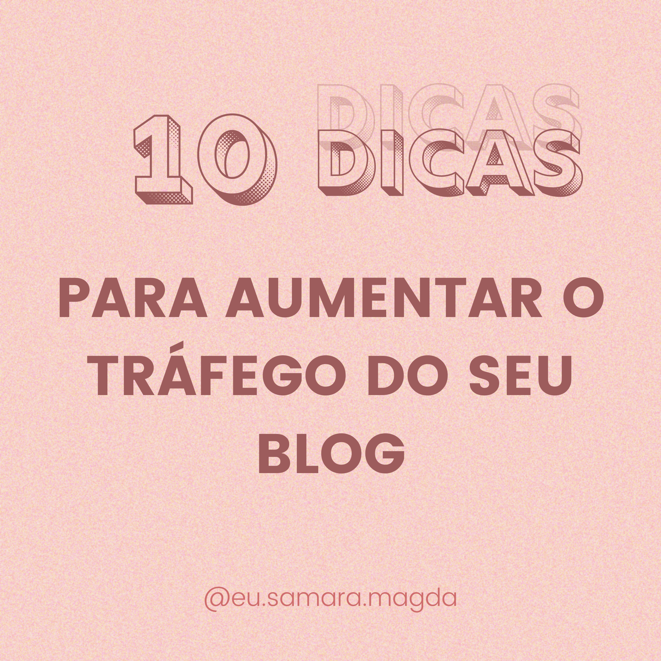 10 Dicas Fáceis para Aumentar o Tráfego do seu Blog