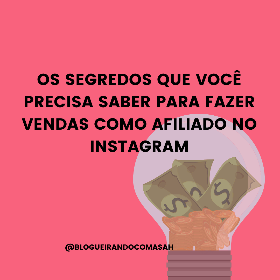 Como Fazer Vendas Como Afiliado no Instagram 2023