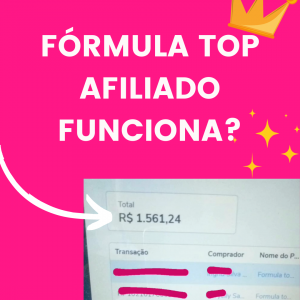 Curso Fórmula Top Afiliado Funciona? Como ganhar dinheiro Online