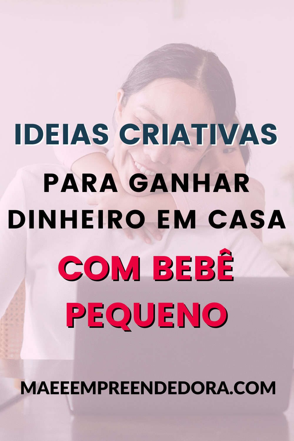 Ideias Criativas Para Ganhar Dinheiro Em Casa Como Mãe Empreendedora ...