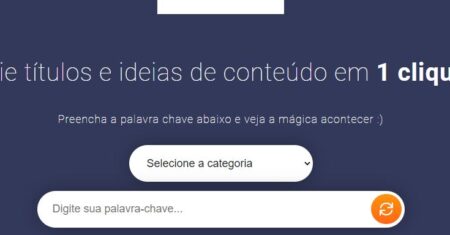 O melhor Gerador de Títulos Criativos para nunca mais ficar sem ideia